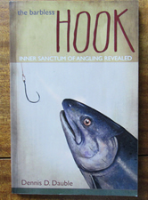 “The Barbless Hook”, by Dennis D. Dauble